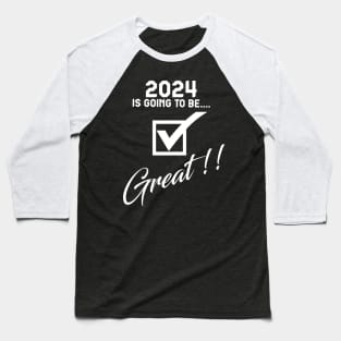 2024 is going to be GREAT.2024 great year for Graduation and success Baseball T-Shirt